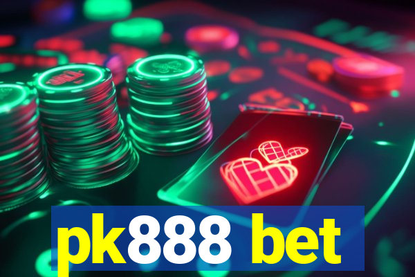 pk888 bet
